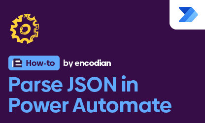 How to Parse JSON in Microsoft Power Automate — Page 2 of 2 — Encodian