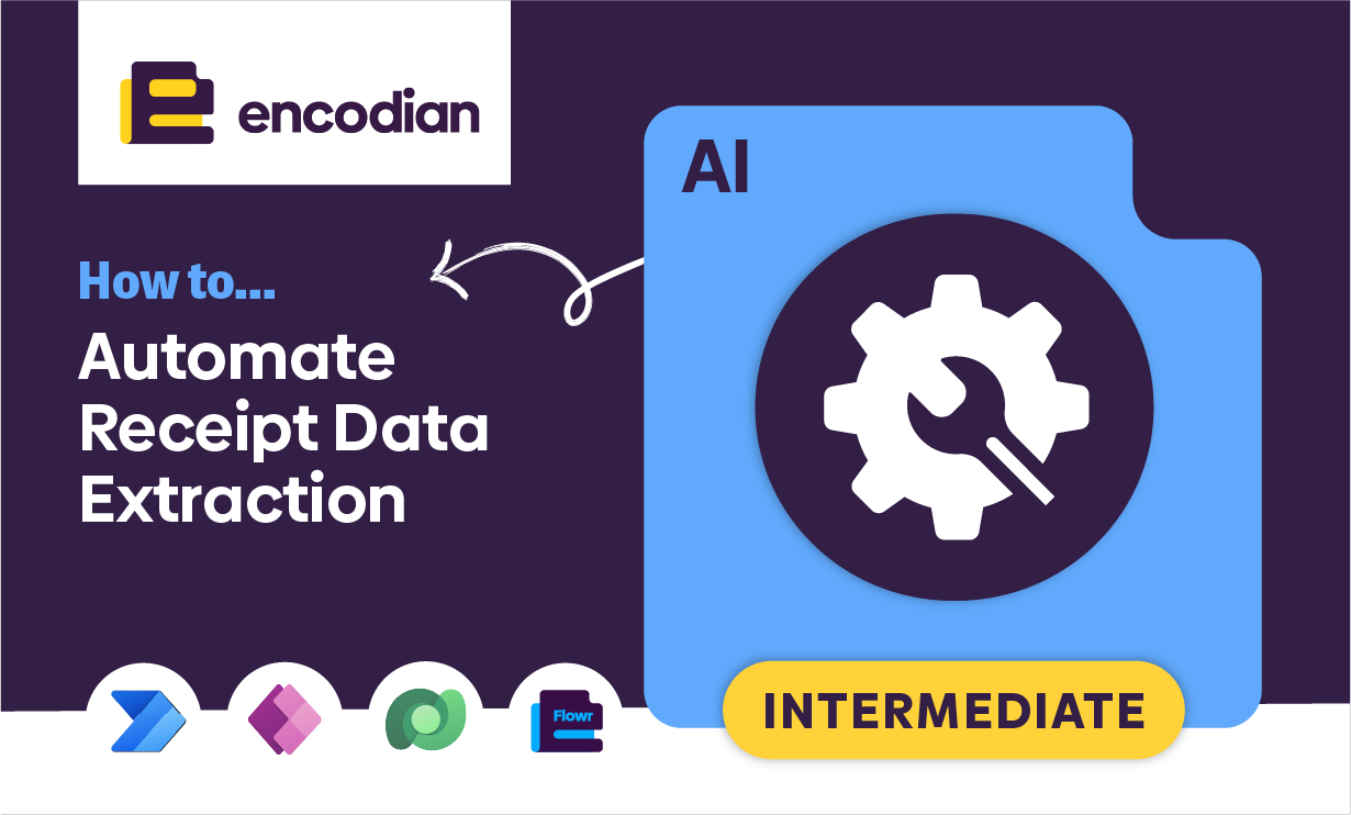Automate receipt processing with Encodian Flowr and AI — Encodian